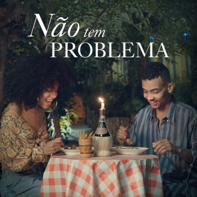 Não Tem Problema - Single