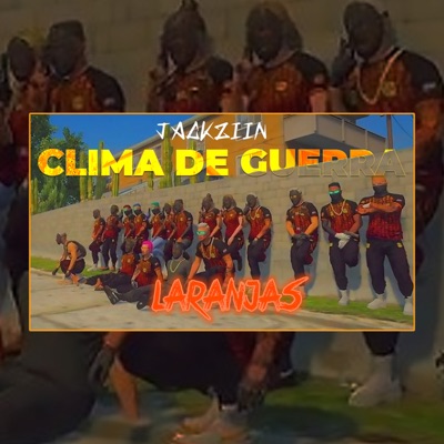Clima de Guerra (Laranjas) - Single