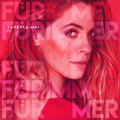 Für immer - Vanessa Mai