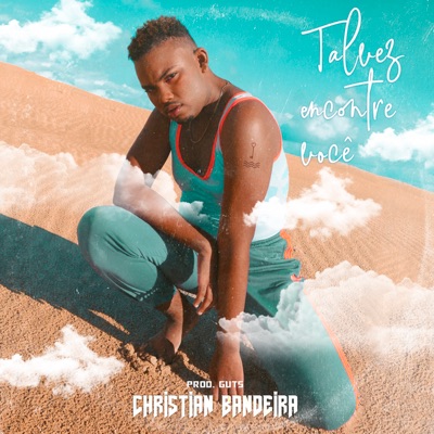 Talvez Encontre Você - Single