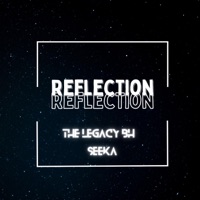 Reflection (feat. Seeka) - Single - Tyler The Legacy