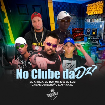 No Clube da Dz7 - Single