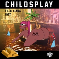 Fast - Single - Childsplay & JR Kenna