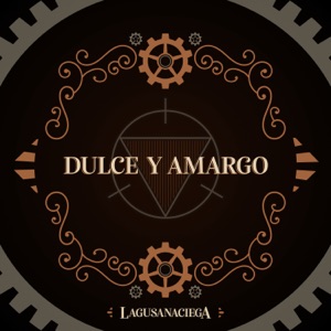 Dulce y Amargo - Single