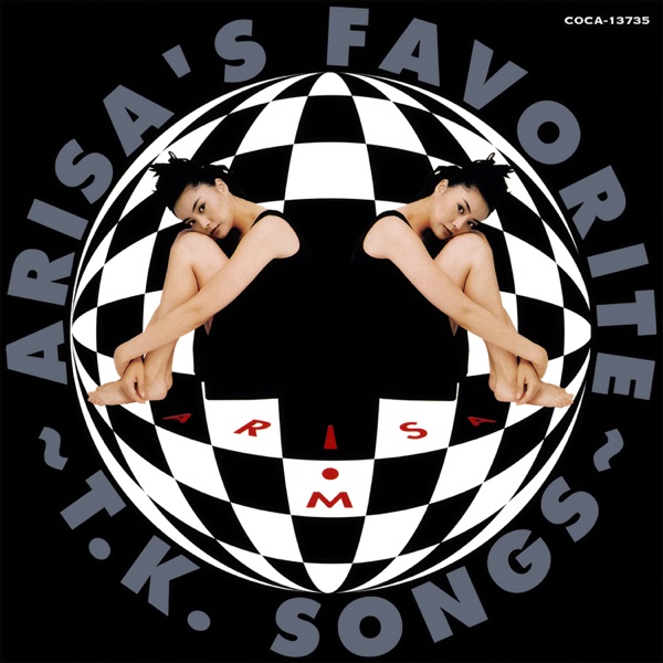 Arisa's Favorite: T.K. Songs