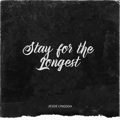 Stay for the Longest - Single