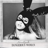 Ariana Grande - Dangerous Woman artwork