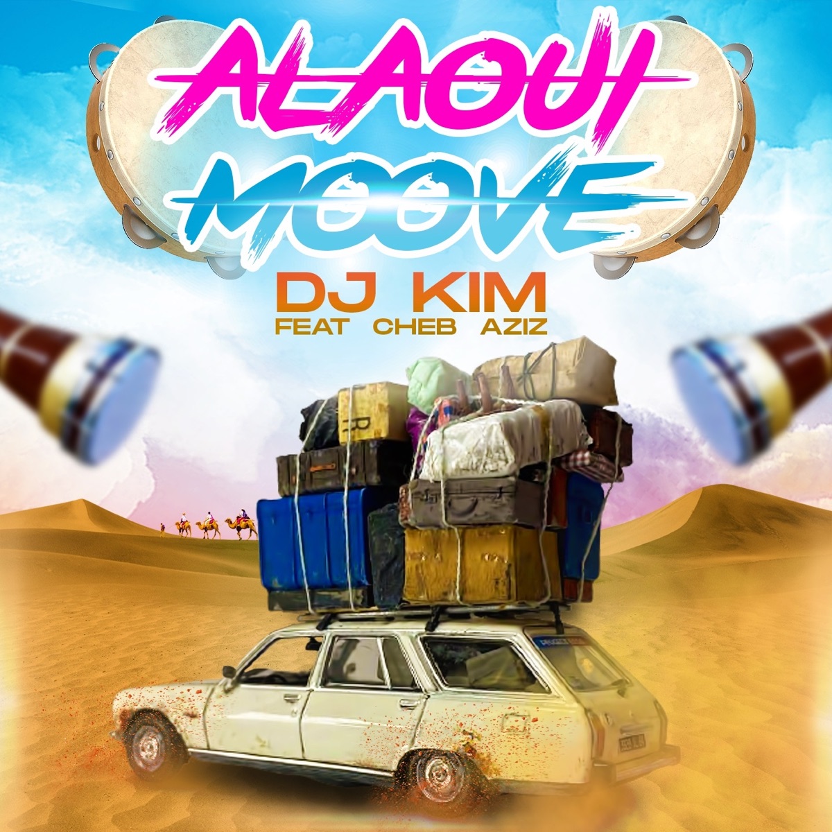 Alaoui Moove (feat. Cheb Aziz) - Single – Album par DJ Kim – Apple Music
