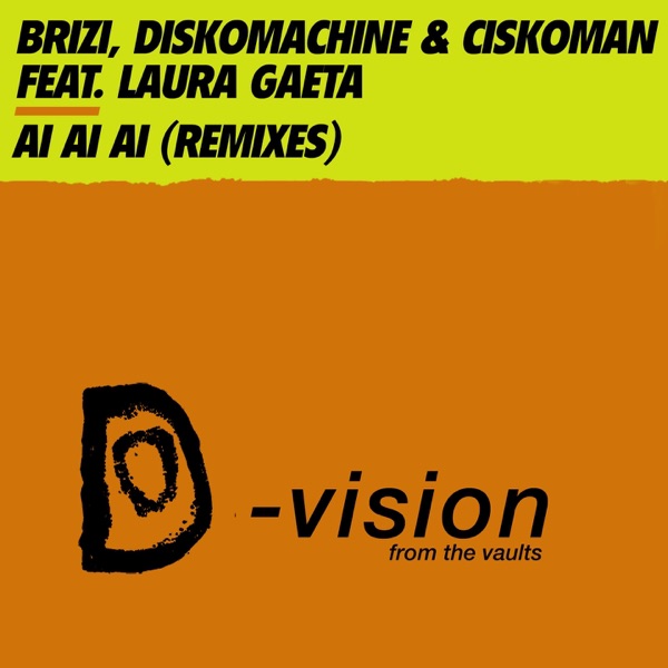 Ai Ai Ai (feat. Laura Gaeta) [Remixes] - EP