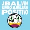 Positivo - J Balvin & Patrick Michael Brun lyrics