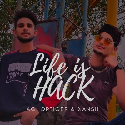 Life Is Hack (feat. x Ansh) - Single