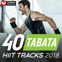 Power Music Workout - 40 Tabata HIIT Tracks 2018 (20 Sec Work and 10 Sec Rest Cycles with Vocal Cues) artwork