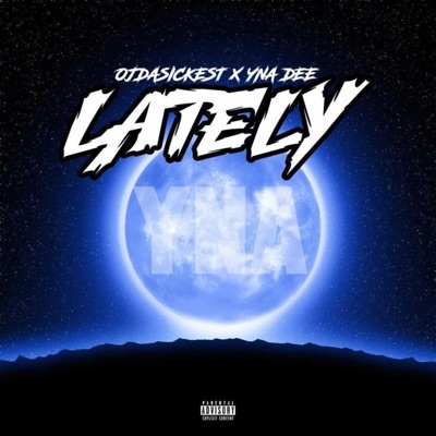 Lately (feat. YNA Dee) - Single