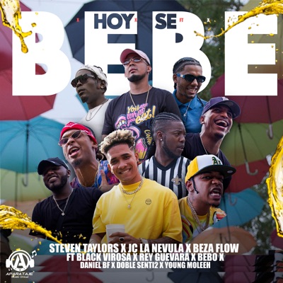 Hoy Se Bebe (feat. Black Virosa, El Rey Guevara, Bebo, Daniel BF, Doblesenti2 & Young Moleeh) - Single