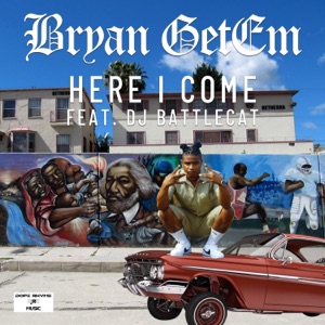 Here I Come (feat. DJ Battlecat)
