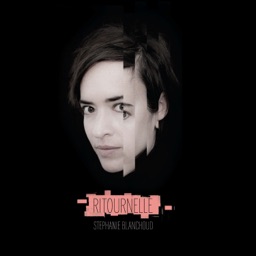STéPHANIE BLANCHOUD - Ritournelle