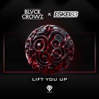 Lift You Up - Single - BLVCK CROWZ & Eskei83