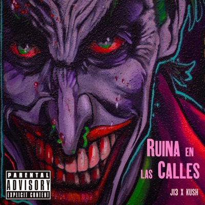 Ruina en las Calles (feat. Kush) - Single