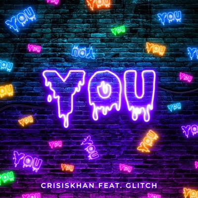 You (feat. Glitch) - Single