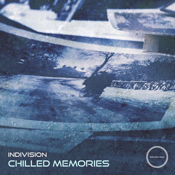 Chilled Memories - EP