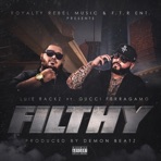 Filthy (feat. Gucci Ferragamo) [Remix] - Single