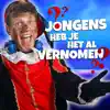 Jongens, heb je het al vernomen