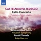 CASTELNUOVO-TEDESCO/CELLO CONCERTO cover art