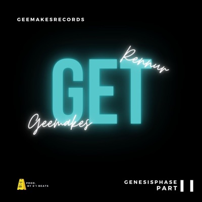 Get (feat. Geemakes & Rennur) - Single