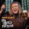 Una Cerveza Por Favor - Single