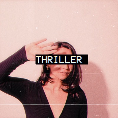 Thriller (feat. Jameison) - Single