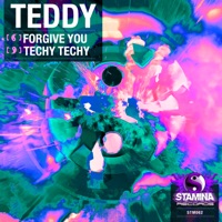 Forgive You / Techy Techy - Single - Teddy