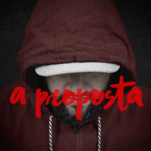 A Proposta (feat. DJ Neew Beatmaker)