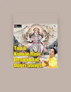 Ascolta Kumar Ravi, guarda video musicali, leggi la biografia, vedi le date del tour & altro!