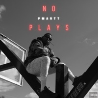 No Plays - Single - Pmartt