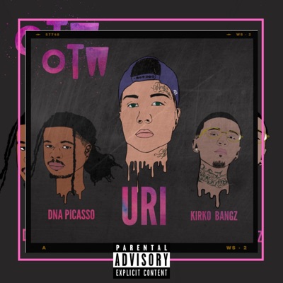 OTW (feat. Kirko Bangz & DNA Picasso) - Single