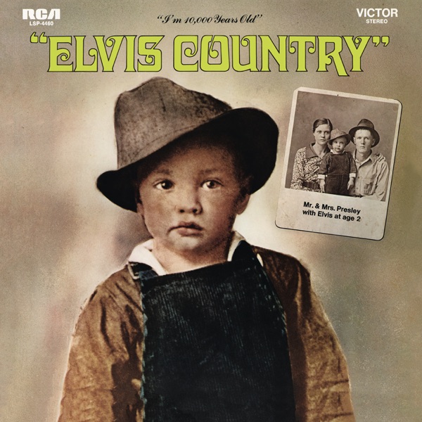 Elvis Country (I'm 10,000 Years Old)