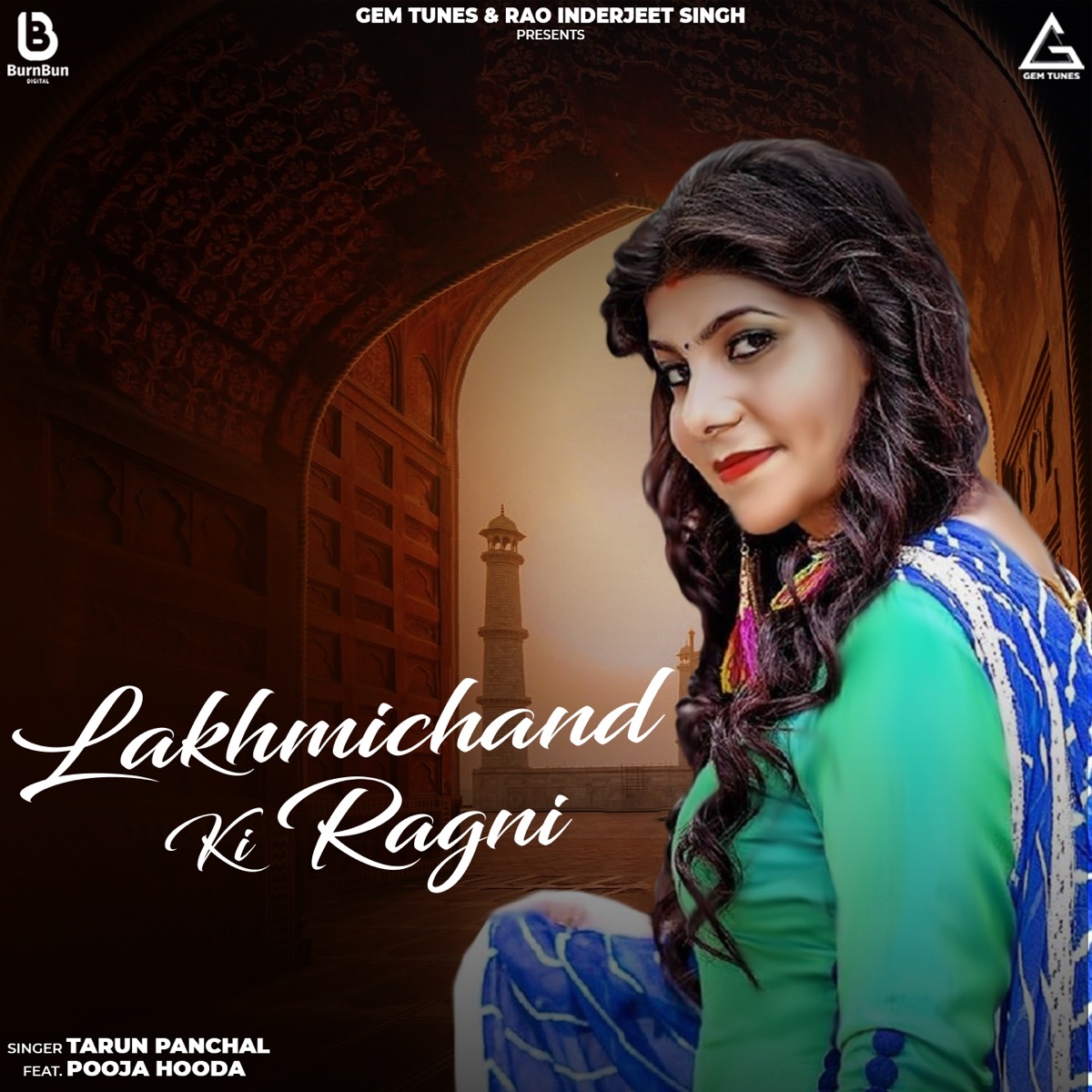 Lakhmichand Ki Ragni (feat. Pooja Hooda) - Single - Album by Tarun