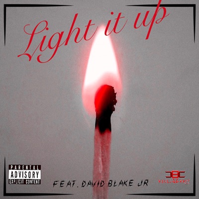 Light It Up (feat. David Blake Jr) - Single