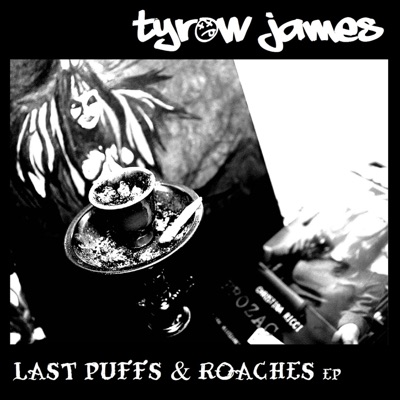 Last Puffs & Roaches - EP