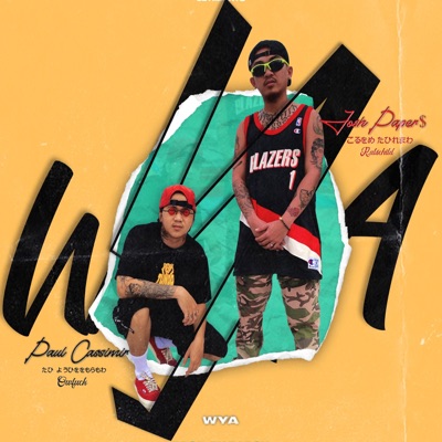 WYA (feat. Josh Papers) - Single