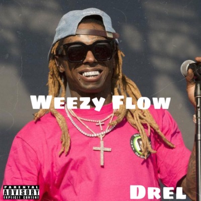 Weezy Flow - Single