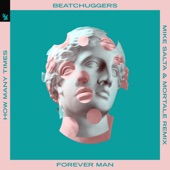 Forever Man (How Many Times) [Mike Salta & Mortale Remix] artwork