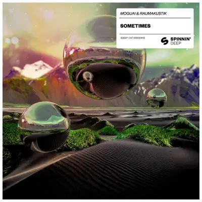 Ascolta 'Sometimes - Single' di MOGUAI & Raumakustik