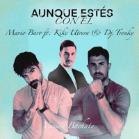 Aunque Estés Con Él - Single - Mario Baro, Kike Utrera & DJ Tronky