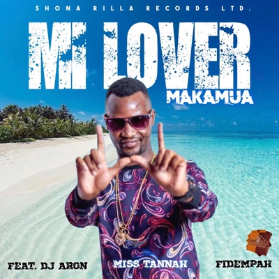 Mi Lover (feat. DJ Aron, Miss Tannah & Fidempah) - Single