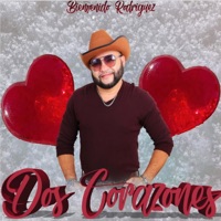 Dos Corazones - Single - Bienvenido Rodriguez Oficial