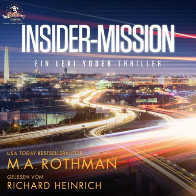 Insider-Mission: Ein Mafia-Thriller [Insider-Mission: A Mafia Thriller]: Ein Levi Yoder Thriller 2 [A Levi Yoder Thriller, Book 2] (Unabridged)