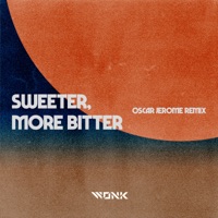 Sweeter, More Bitter (Oscar Jerome Remix) - Single - WONK & Oscar Jerome