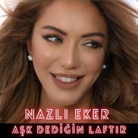 Nazlı Eker - Aşk Dediğin Laftır