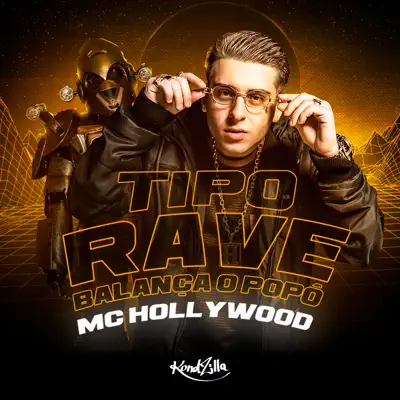 Tipo Rave Balança o Popô - Single - MC Hollywood